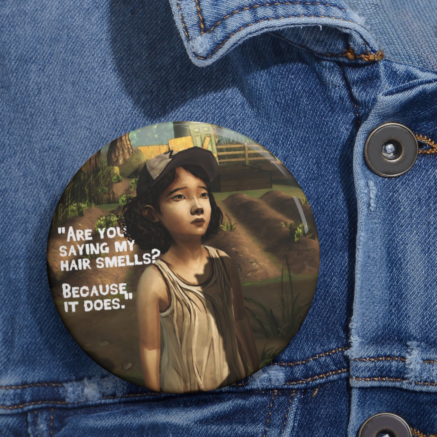 Telltale's The Walking Dead "Are You Saying My Hair Smells?" Game Badge Brooch