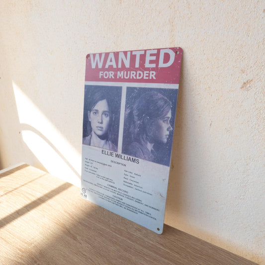 Wanted for Murder Ellie Williams Inspired Metal Wall Sign