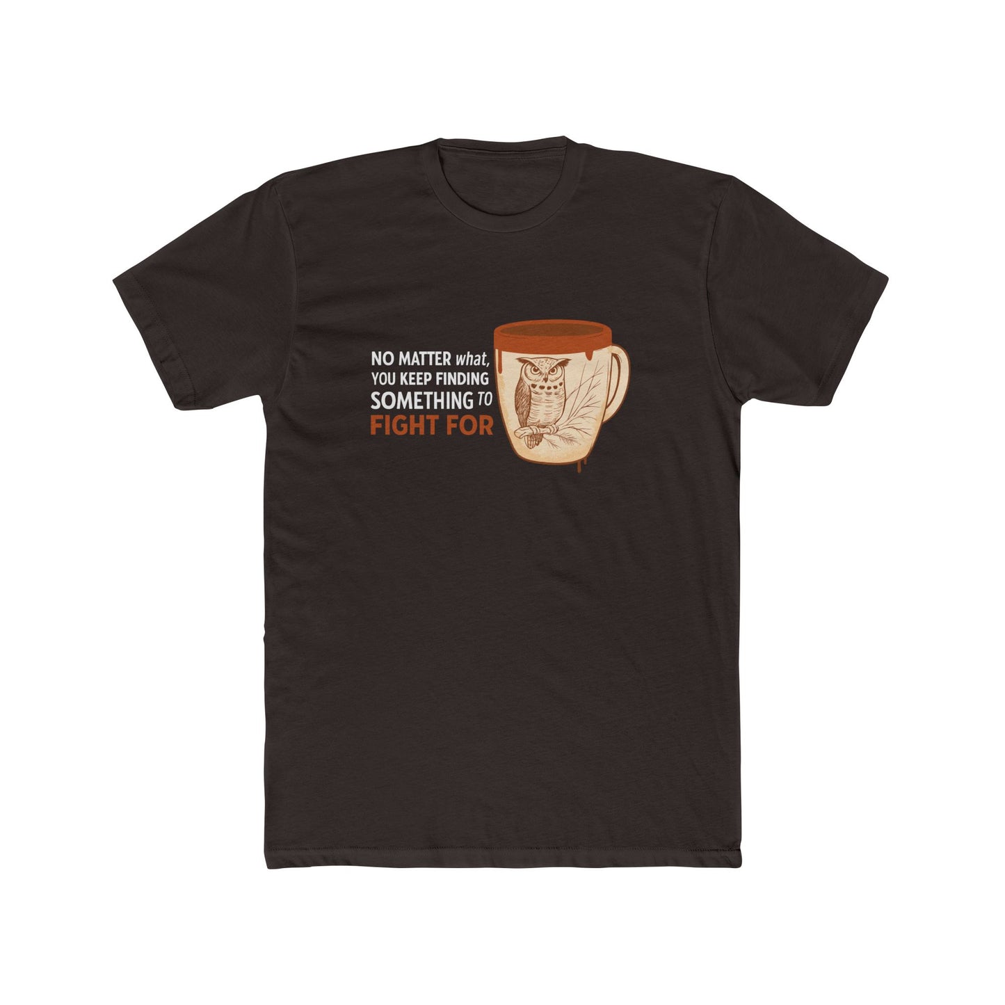 The Last of Us Joel Miller No Matter What Tshirt Unisex Cotton Crew Tee