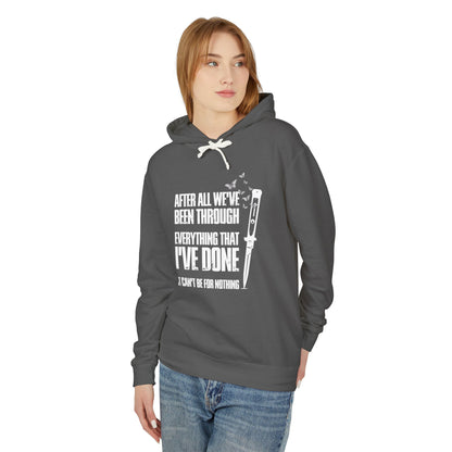 The Last of Us Can't Be For Nothing Unisex Lightweight Hooded Sweatshirt