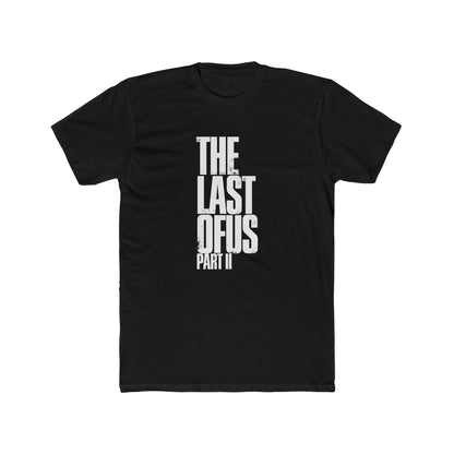 The Last of Us Part II Casual Tshirt Unisex Cotton Crew Tee - T-Shirt Available at 2Fast2See.co
