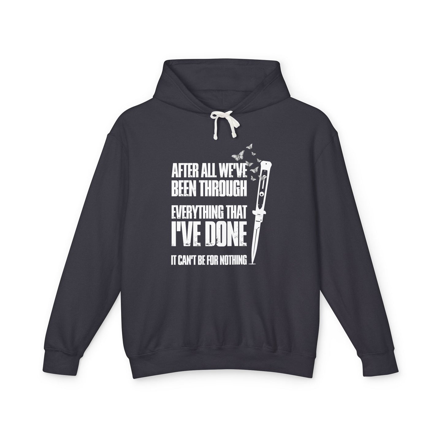 The Last of Us Can't Be For Nothing Unisex Lightweight Hooded Sweatshirt