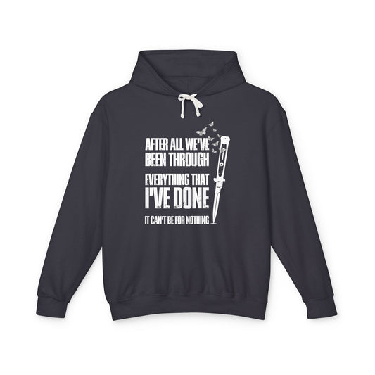The Last of Us Can't Be For Nothing Unisex Lightweight Hooded Sweatshirt