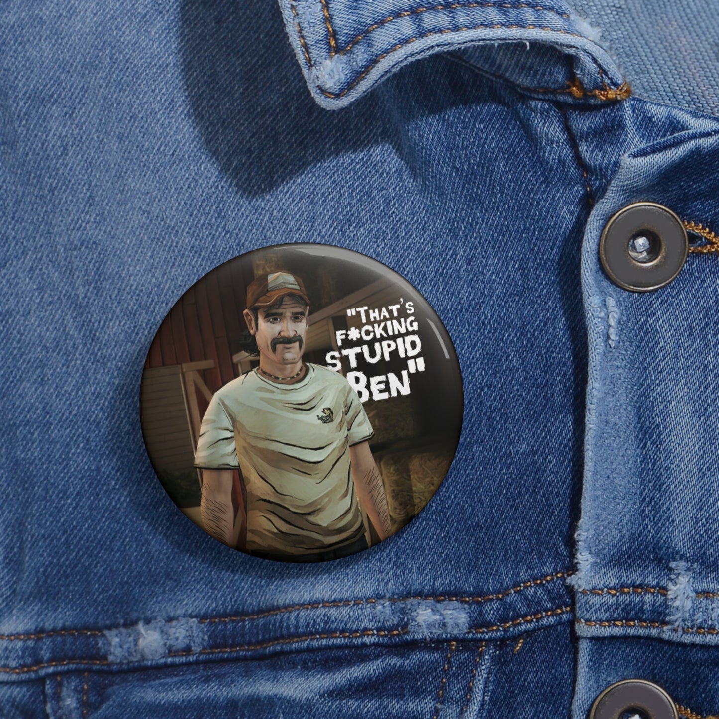 Telltale's The Walking Dead "That's F*cking Stupid Ben" Character Game Badge