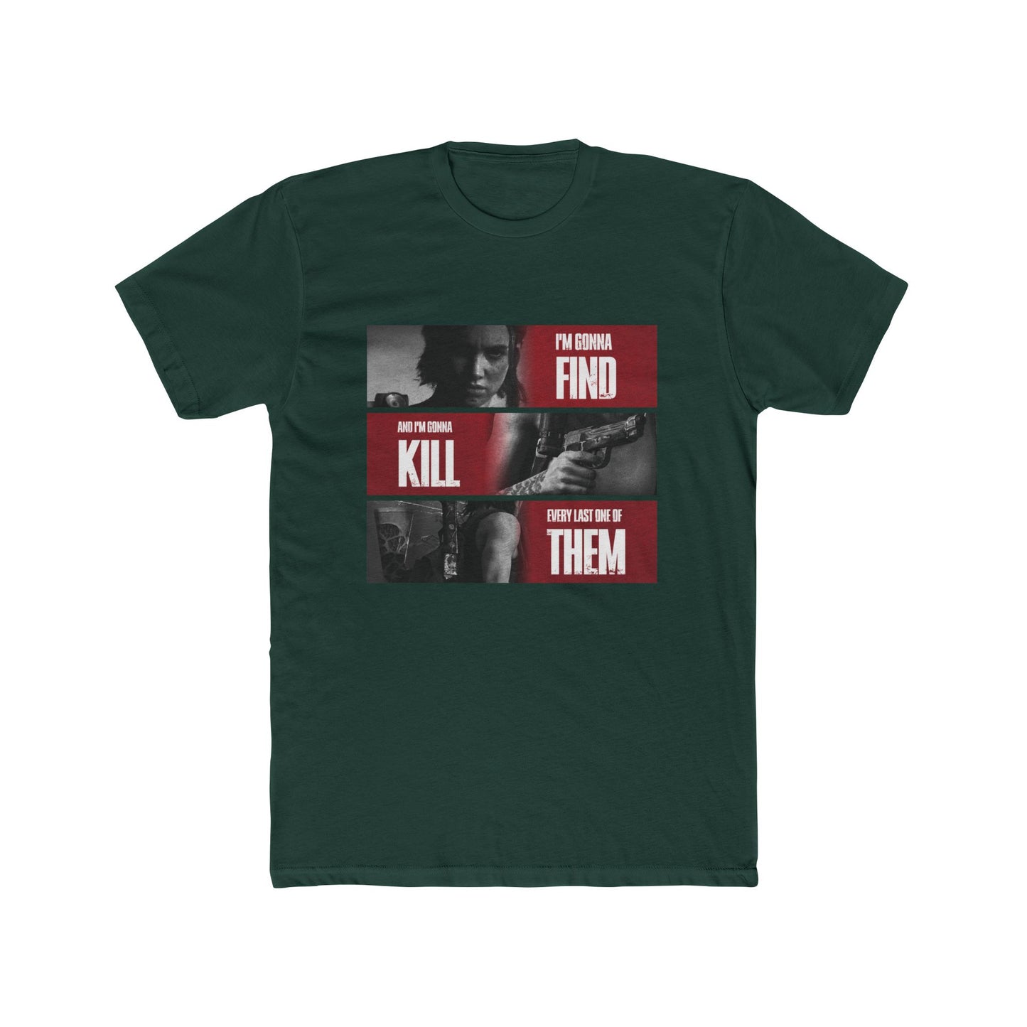 The Last of Us Ellie Every Last One of Them Unisex Cotton Tshirt - T-Shirt Available at 2Fast2See.co