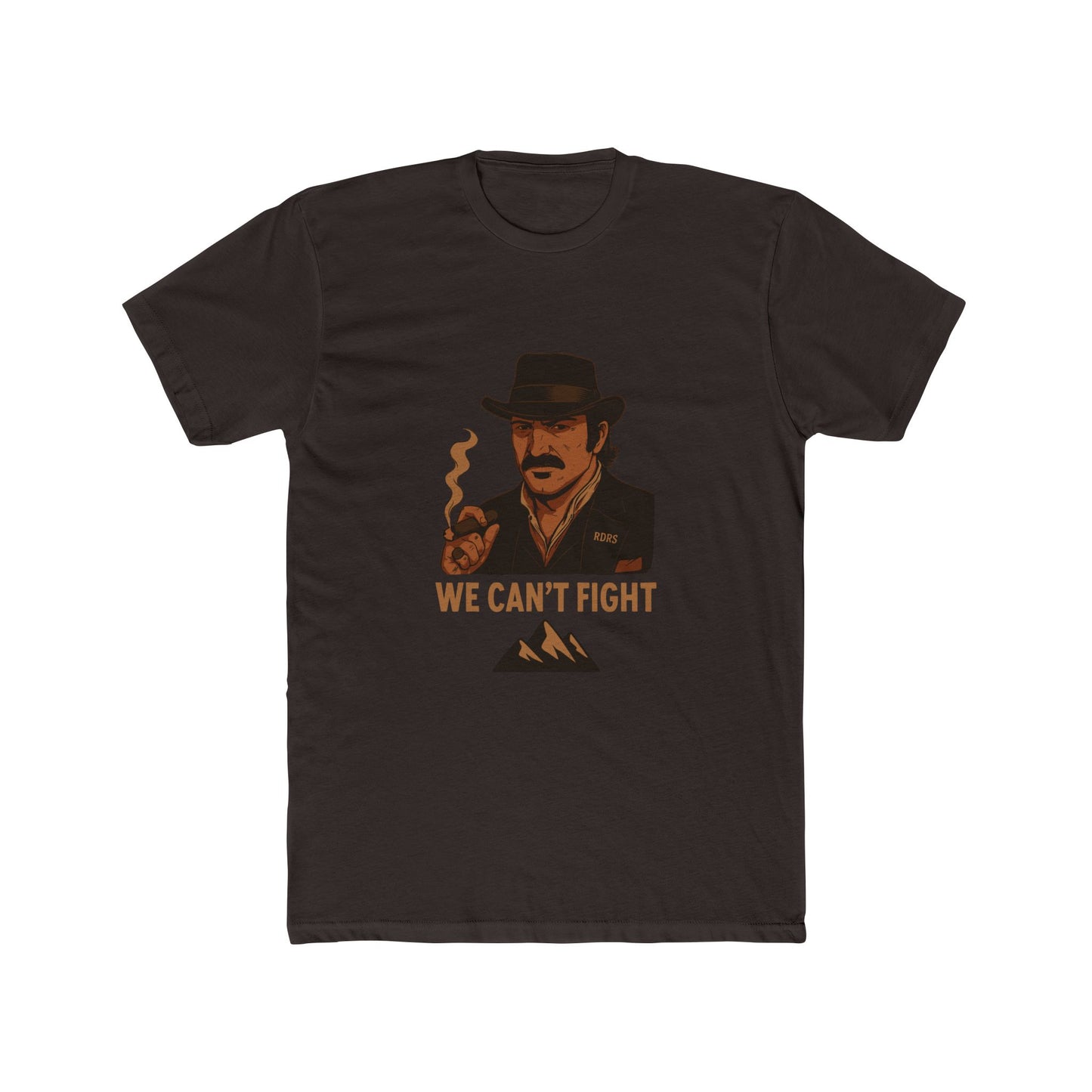 Red Dead Redemption We Can't Fight Tshirt Unisex Cotton Crew Tee