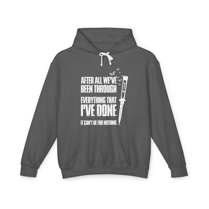 The Last of Us Can't Be For Nothing Unisex Lightweight Hooded Sweatshirt