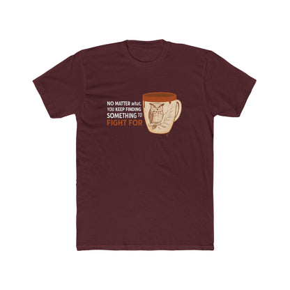 The Last of Us Joel Miller No Matter What Tshirt Unisex Cotton Crew Tee