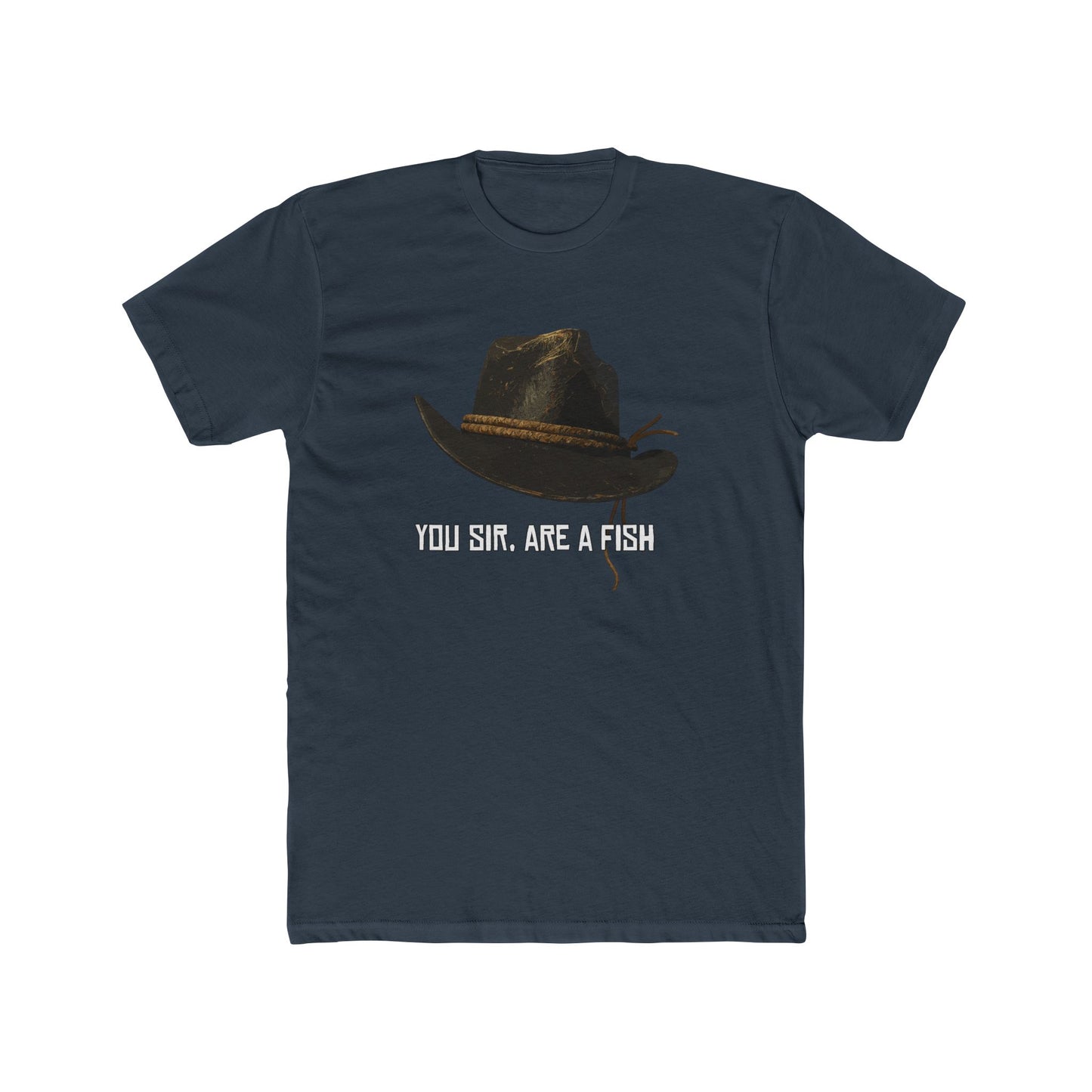 Red Dead Redemption You, sir, are a fish Tshirt Unisex Cotton Crew Tee