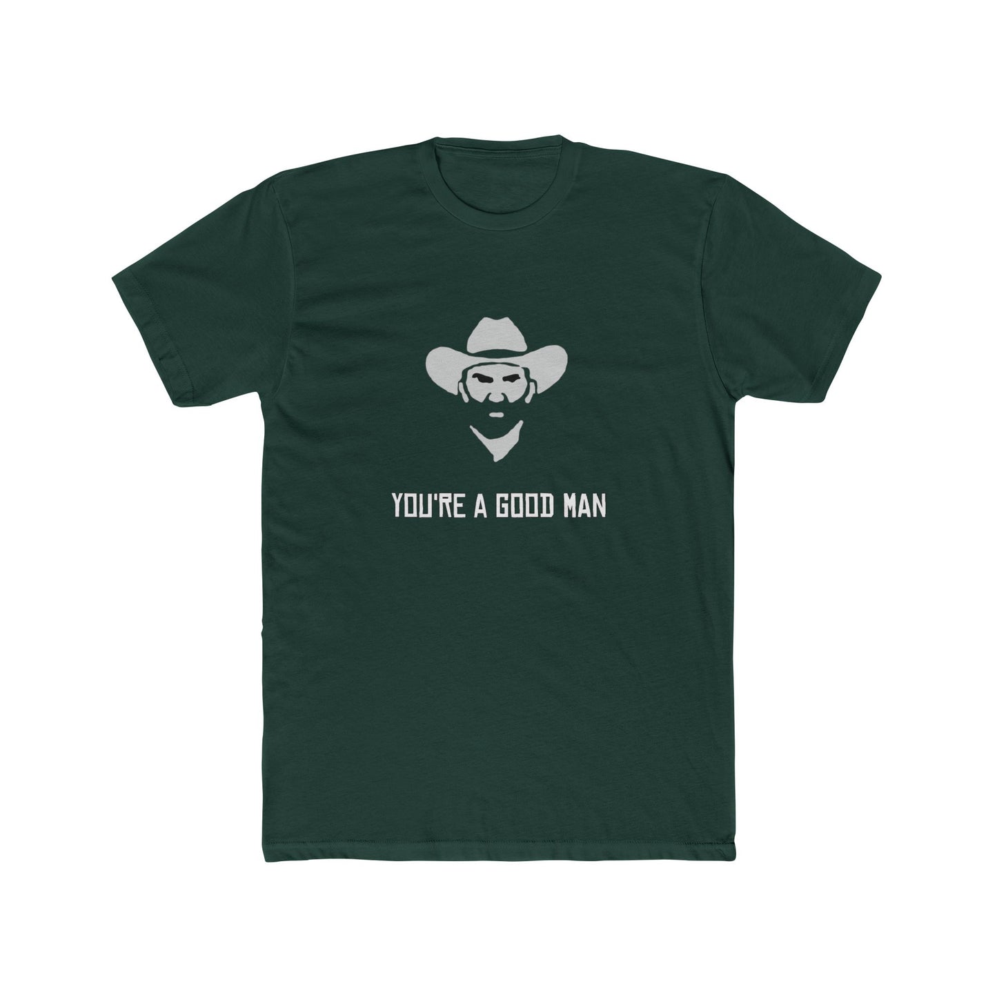 Red Dead Redemption You're a Good Man Tshirt Unisex Cotton Crew Tee