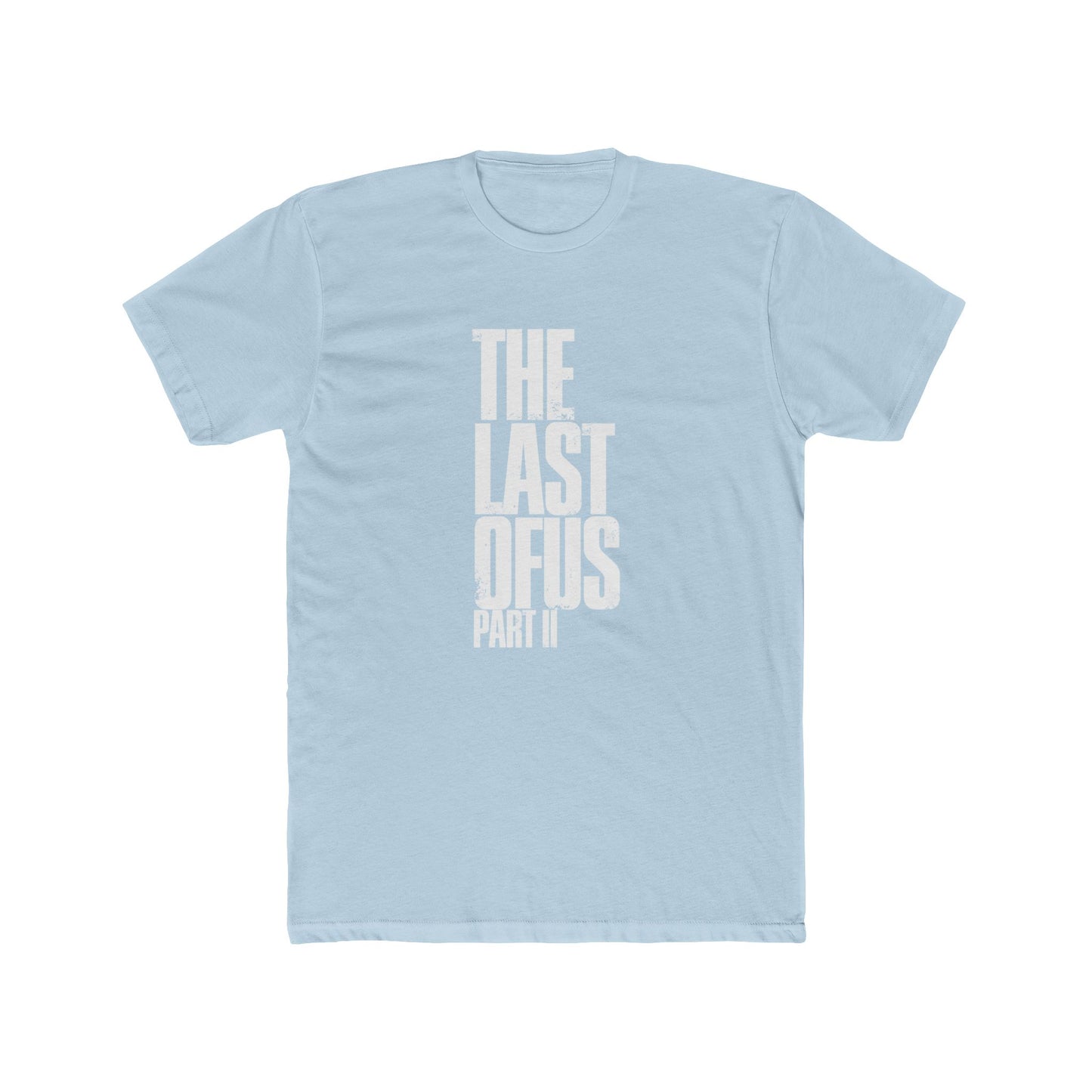 The Last of Us Part II Casual Tshirt Unisex Cotton Crew Tee - T-Shirt Available at 2Fast2See.co