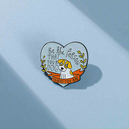 Cute Dog & Quote Enamel Pin - Available at 2Fast2See.co