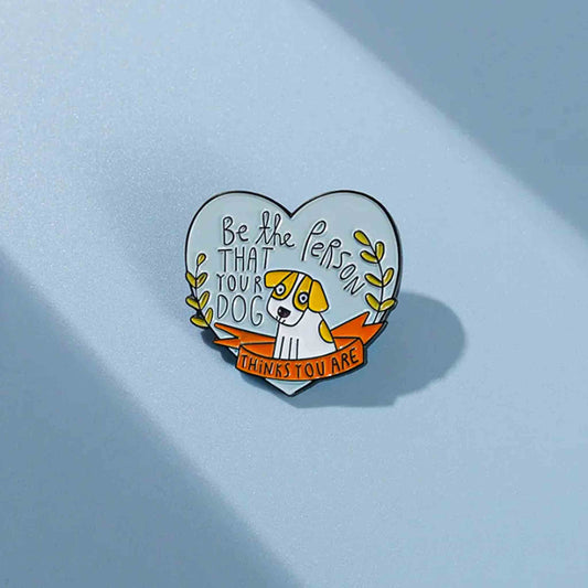 Cute Dog & Quote Enamel Pin - Cute Dog Available at 2Fast2See.co