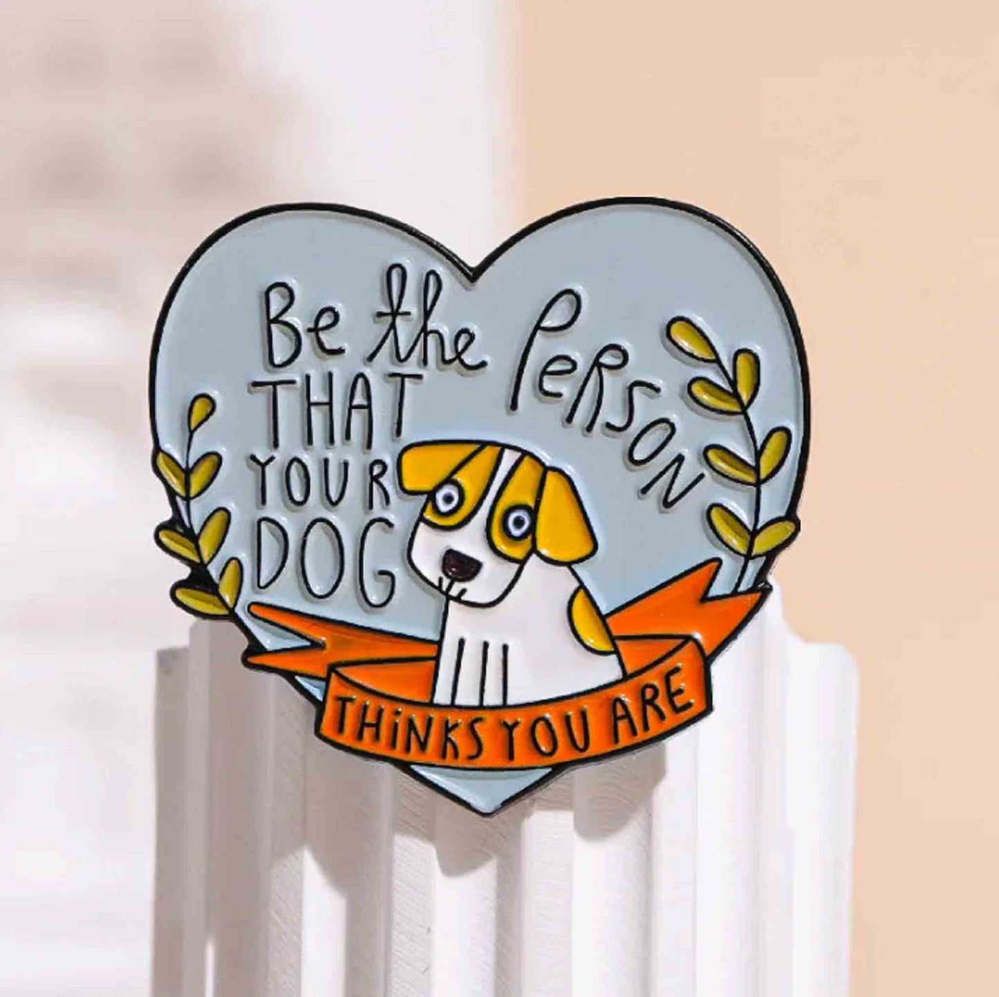 Cute Dog & Quote Enamel Pin - Available at 2Fast2See.co