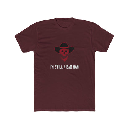 Red Dead Redemption I'm Still a Bad Man Tshirt Unisex Cotton Crew Tee