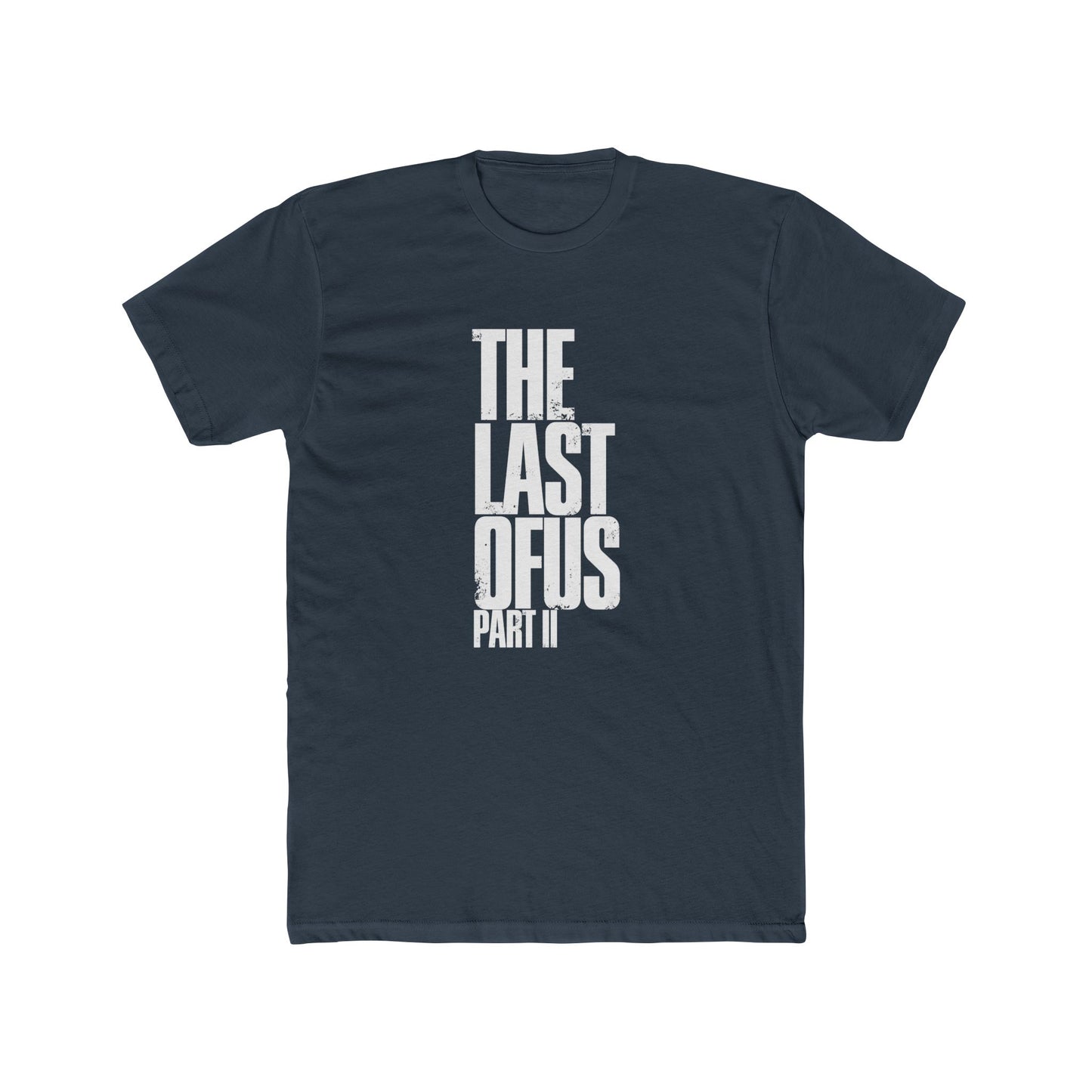 The Last of Us Part II Casual Tshirt Unisex Cotton Crew Tee - T-Shirt Available at 2Fast2See.co