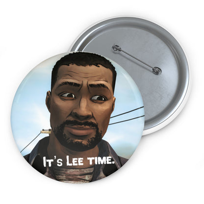 Telltale's The Walking Dead  "It's Lee Time" Character Game Badge Brooch