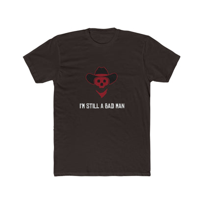 Red Dead Redemption I'm Still a Bad Man Tshirt Unisex Cotton Crew Tee