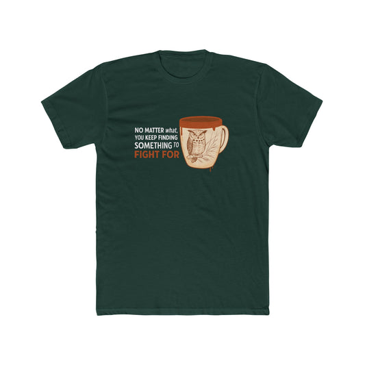 The Last of Us Joel Miller No Matter What Tshirt Unisex Cotton Crew Tee