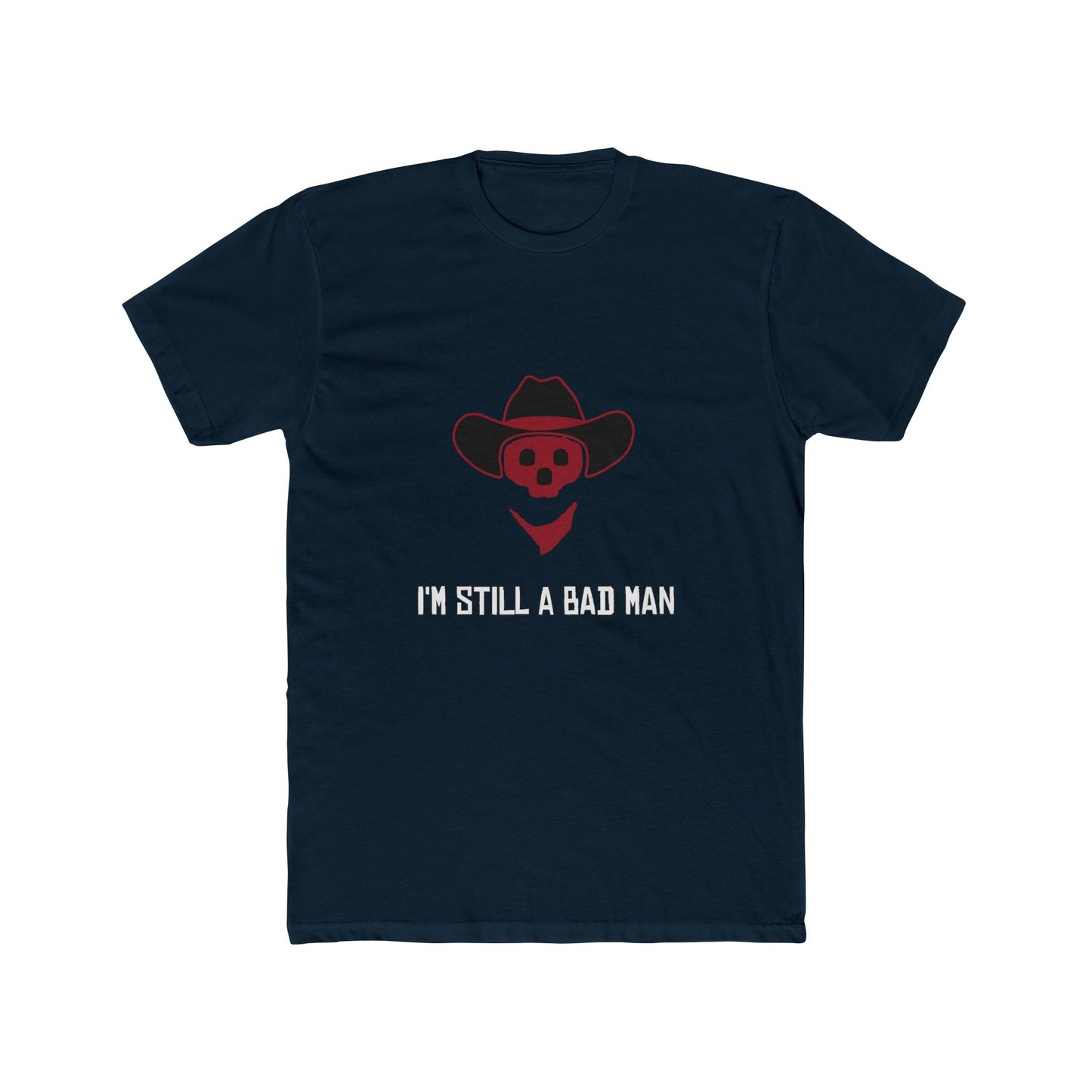 Red Dead Redemption I'm Still a Bad Man Tshirt Unisex Cotton Crew Tee