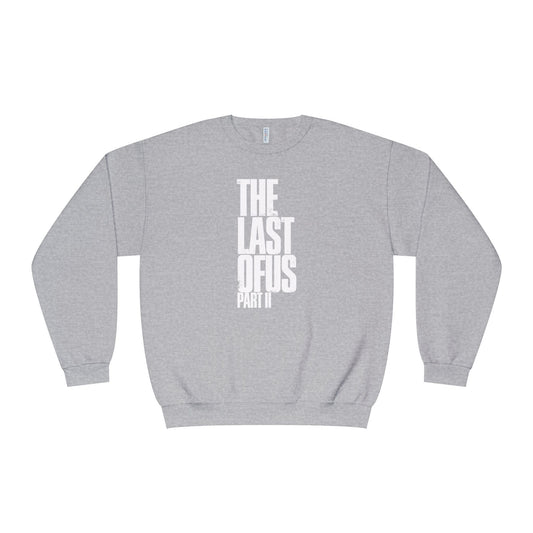 The Last of Us Part II Unisex Crewneck Sweatshirt Cozy Gift