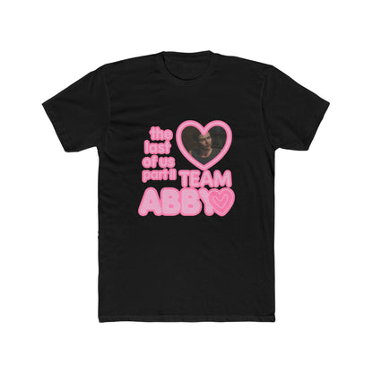The Last of Us Part II Team Abby Cotton Unisex Tshirt - T-Shirt Available at 2Fast2See.co