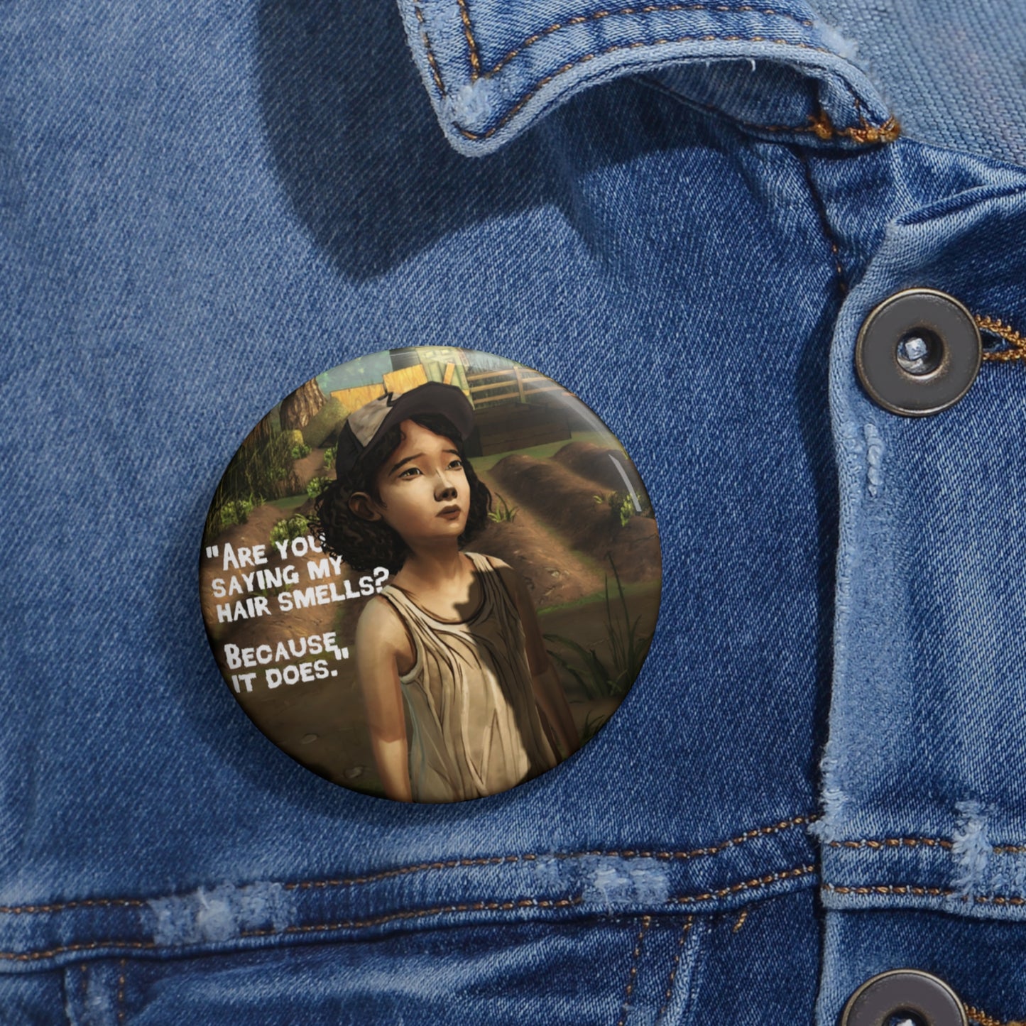 Telltale's The Walking Dead "Are You Saying My Hair Smells?" Game Badge Brooch