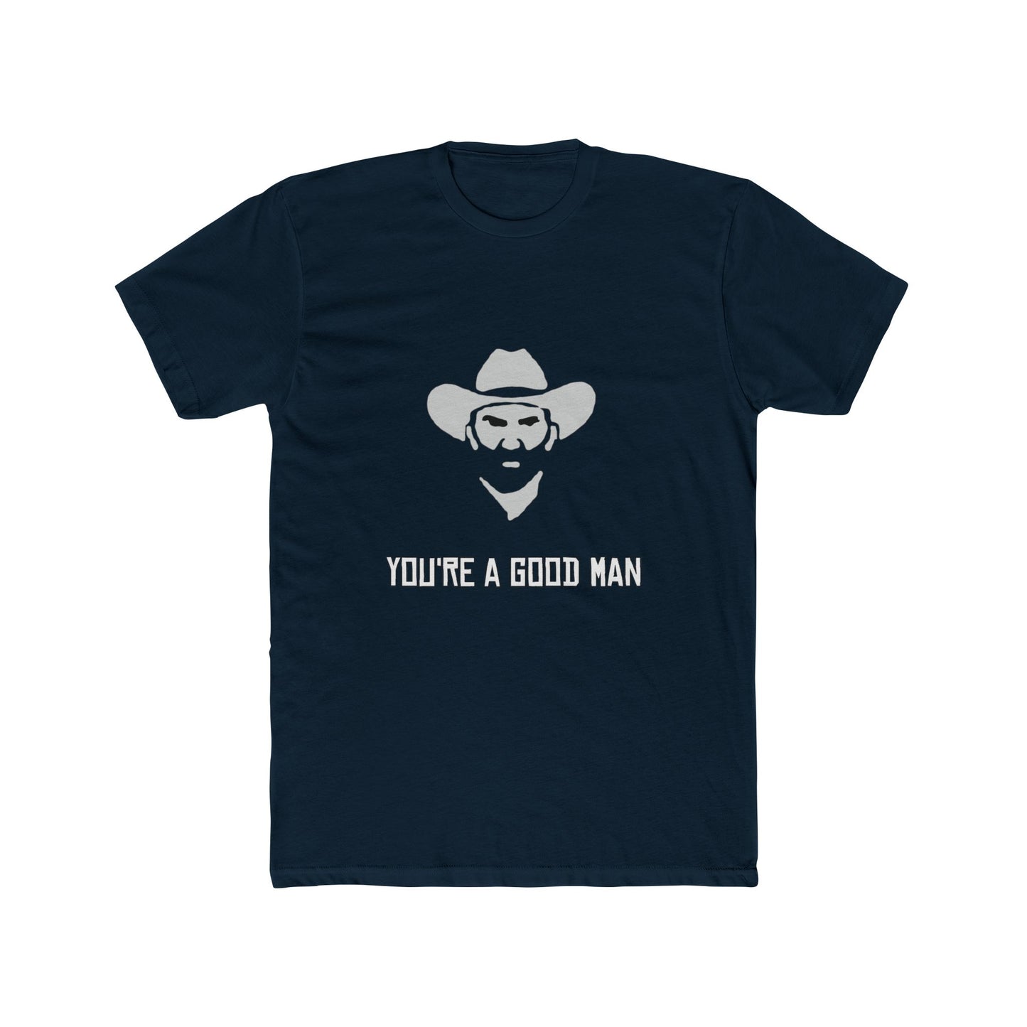 Red Dead Redemption You're a Good Man Tshirt Unisex Cotton Crew Tee