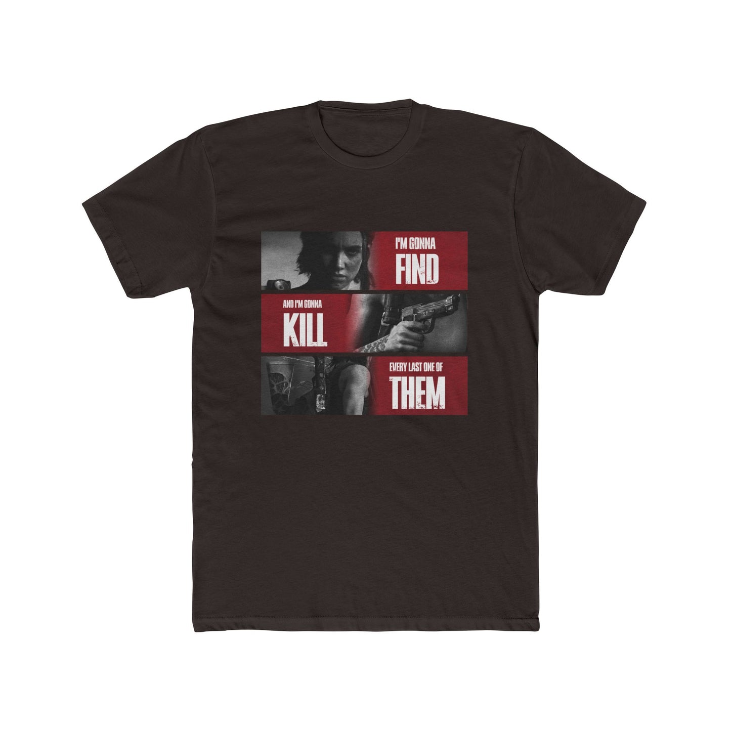 The Last of Us Ellie Every Last One of Them Unisex Cotton Tshirt - T-Shirt Available at 2Fast2See.co