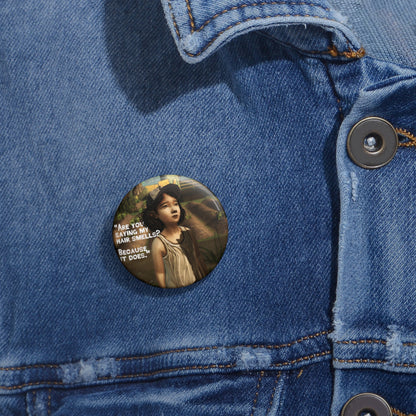 Telltale's The Walking Dead "Are You Saying My Hair Smells?" Game Badge Brooch