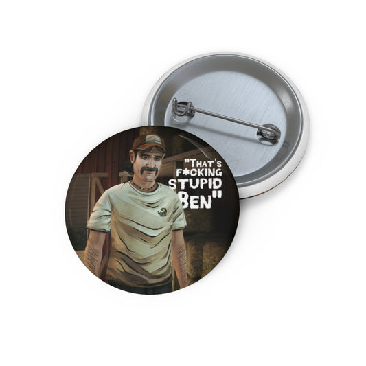 Telltale's The Walking Dead "That's F*cking Stupid Ben" Character Game Badge