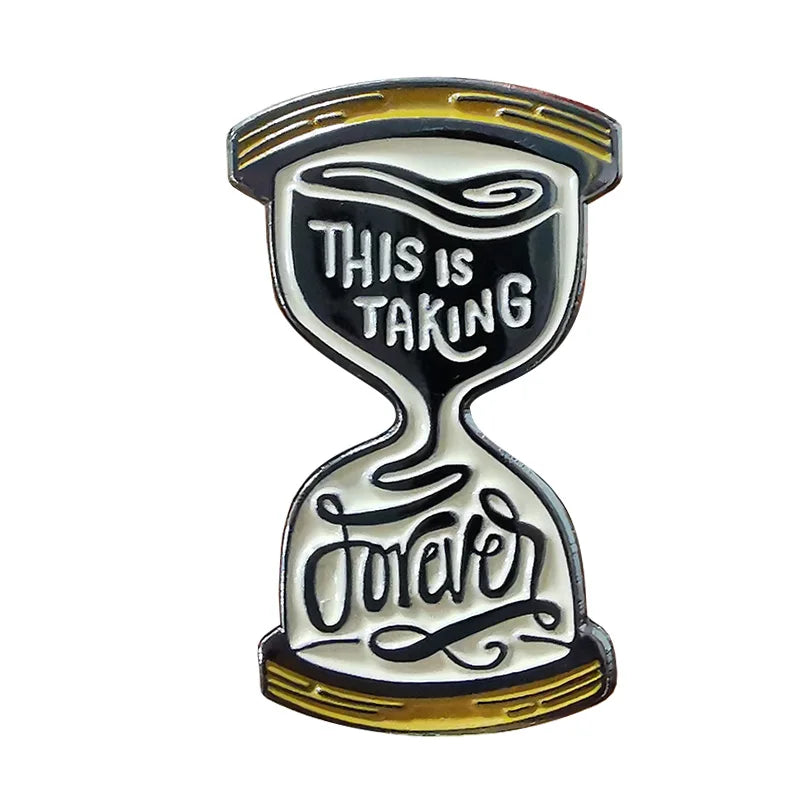 This Is Taking Forever Retro Enamel Pin - Taking Forever Available at 2Fast2See.co