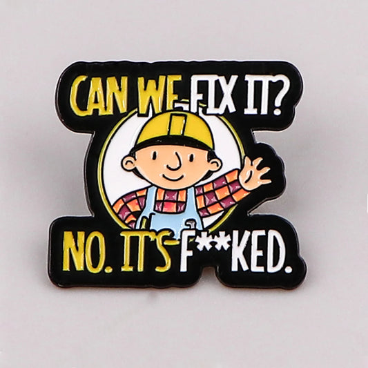 Repairman Enamel Pin Can We Fix It? Funny Brooch - Repairman Enamel Pin Can We Fix It? Funny Brooch Available at 2Fast2See.co