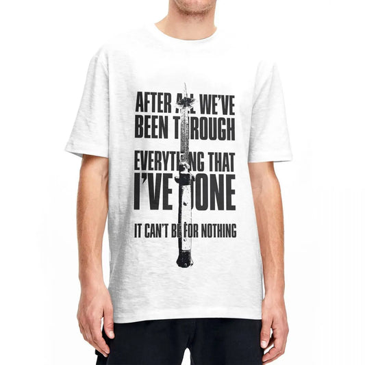 The Last of Us It Can't Be For Nothing Tshirt - Available at 2Fast2See.co