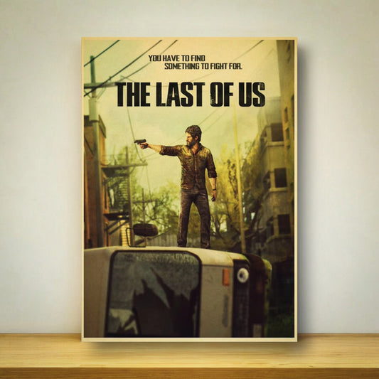 The Last of Us Find Something To Fight For Retro Poster