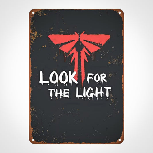 The Last of Us Look For The Light Fireflies Metal Sign