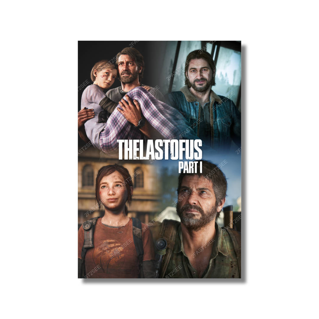 The Last of Us Part I Poster Wall Decoration - Available at 2Fast2See.co