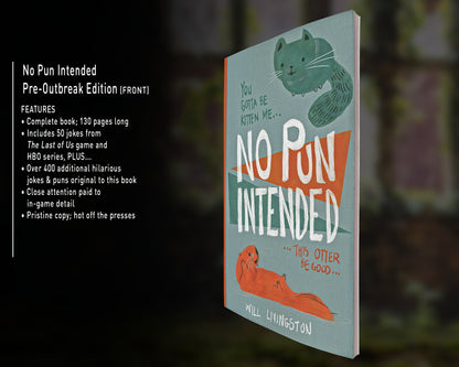 No Pun Intended Volume One The Last of Us Replica - Pre-Outbreak Available at 2Fast2See.co