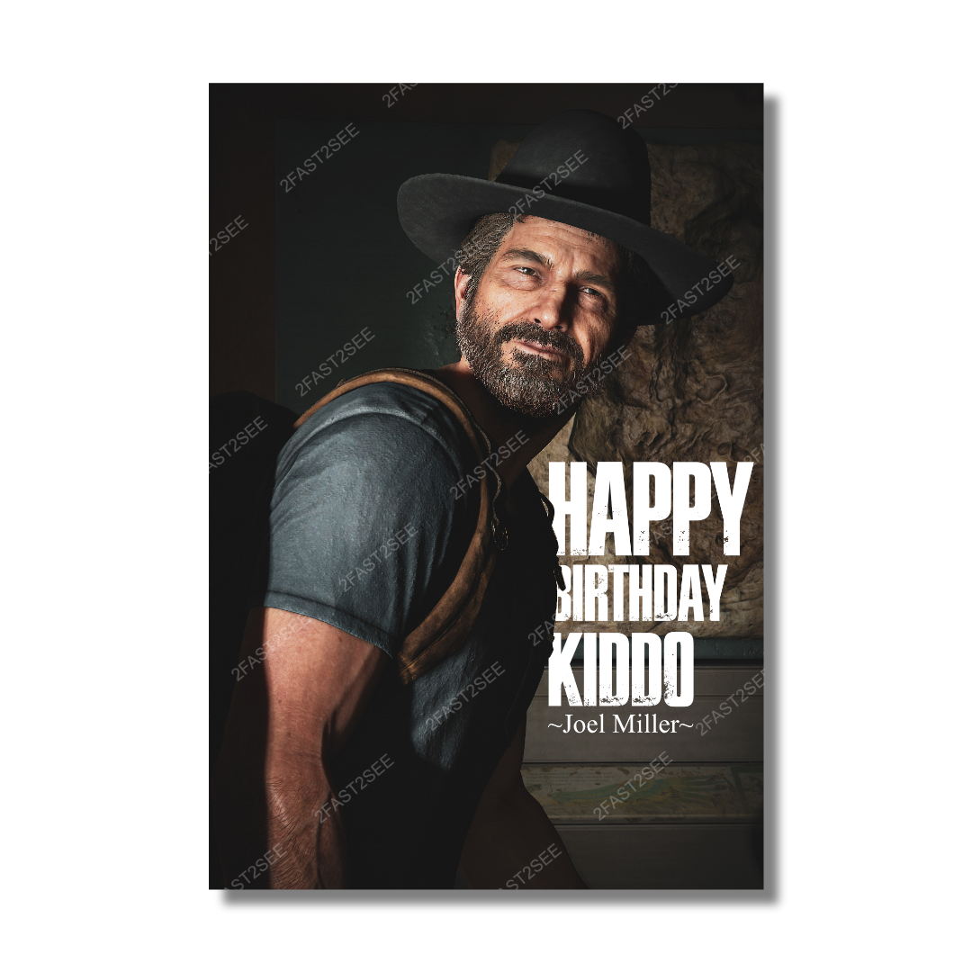 The Last of Us Joel Happy Birthday Kiddo Poster Wall Decoration