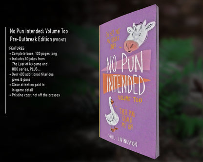 No Pun Intended Volume Two The Last of Us Replica - Pre-Outbreak Available at 2Fast2See.co